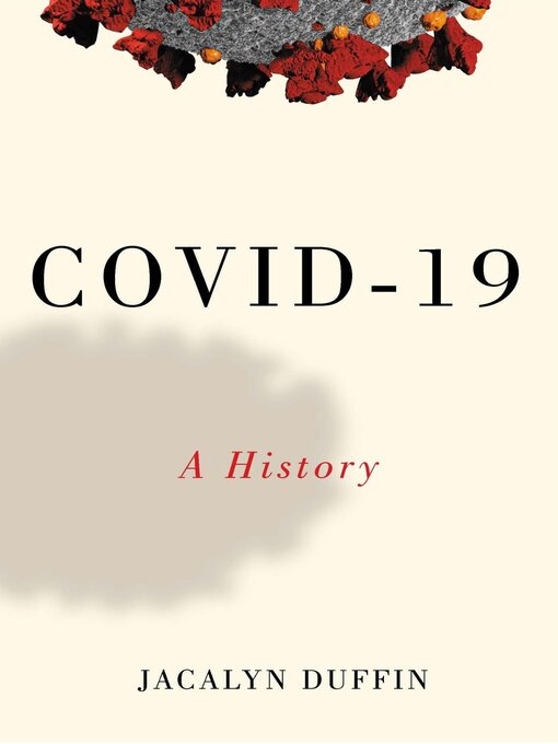 Title details for COVID-19 by Jacalyn Duffin - Available